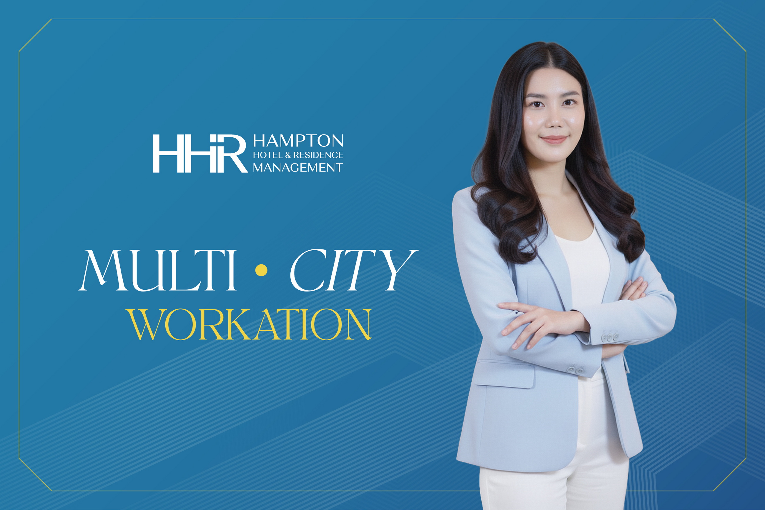 HHR เปิดแคมเปญ “Multi-City Workation” พลิกโฉมการพักผ่อนแบบ Long Stay