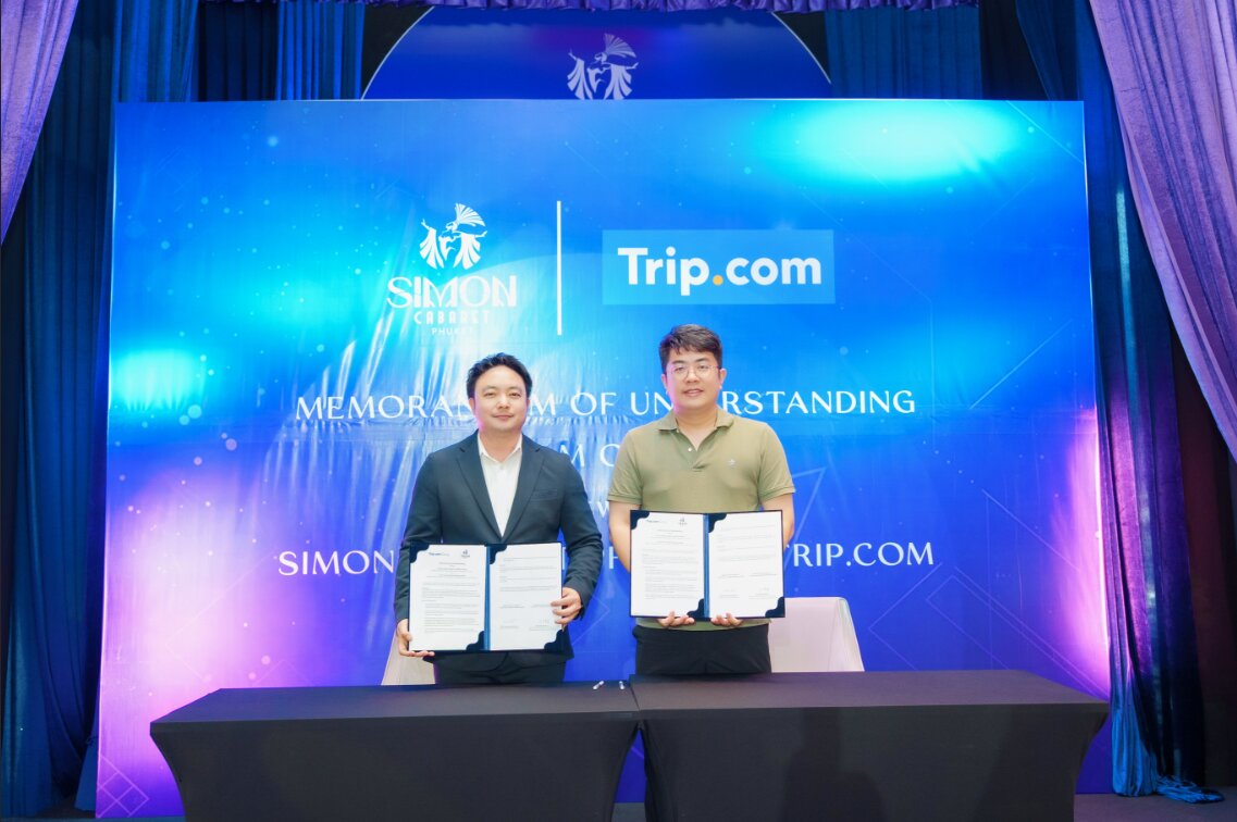 Trip.com Group จับมือ Simon Cabaret Phuket ปั้น“ภูเก็ต”หมุดหมายบันเทิงระดับเวิลด์คลาส